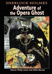 “Sherlock Holmes: Adventure of the Opera Ghost” Available For Order Through Diamond Distribution!